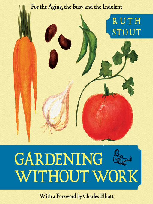 Title details for Gardening Without Work by Ruth Stout - Wait list